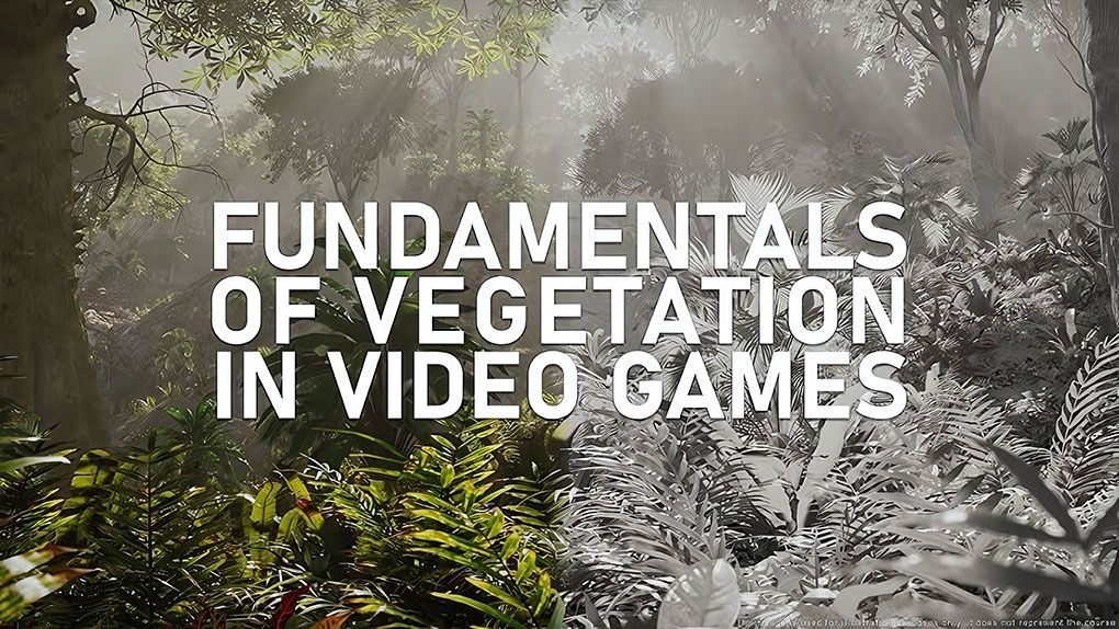 UE5虚幻引擎植物植被制作基础核心技术视频教程 Unreal Engine 5 - Fundamentals of Vegetation in Video GamesUE5教程,Unreal Engine 5,unreal教程,虚幻引擎5,unreal开发 - 趣光影 www.aeown.com