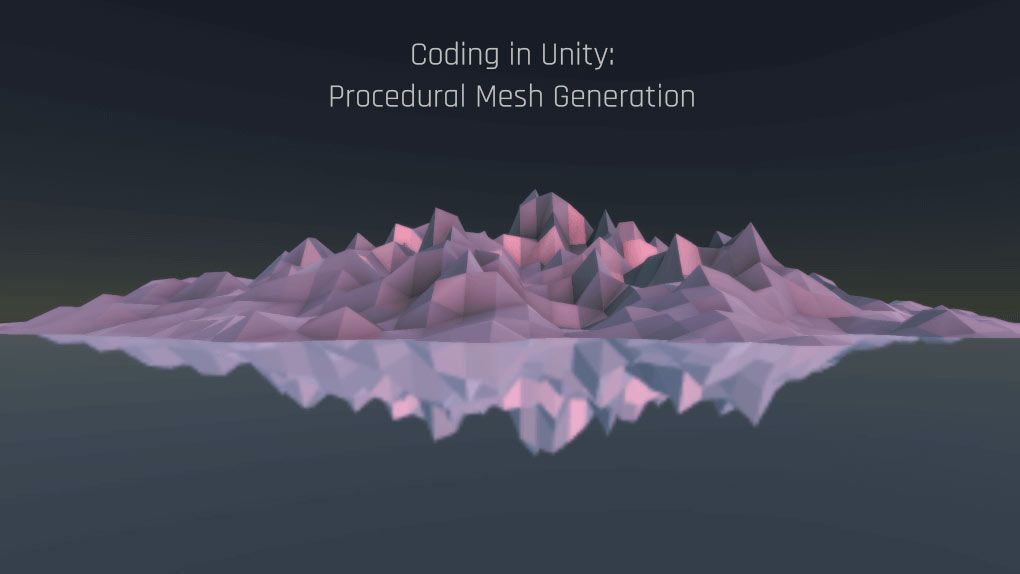 Unity几何地形生成实例制作视频教程 Coding in Unity: Mastering Procedural Mesh GenerationUnity教程,Unity,Unity开发,Unity3D - 趣光影 www.aeown.com