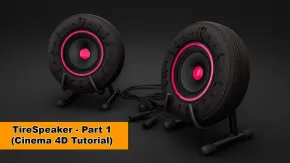 C4D音响建模制作视频教程 TireSpeaker Cinema 4D Tutorial