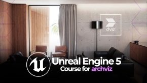 UE5中archviz建筑可视化全面核心技术训练视频教程 DVIZ UNREAL ENGINE 5 COURSE FOR ARCHVIZ