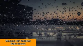 C4D模拟下雨建模材质渲染视频教程 Rain Scene Cinema 4D Tutorial