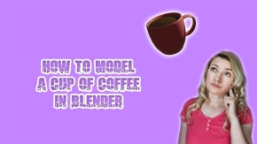 Blender咖啡杯建模实例训练视频教程 中文字幕 How to Model a Cup of Coffee in Blender