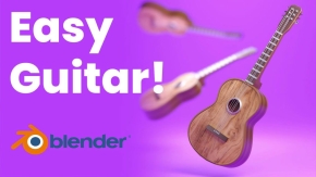 Blender吉他场景实例制作训练视频教程 中文字幕 Blender 3D Easy Guitar Scene