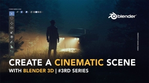 Blender影视级概念艺术场景制作视频教程第三季 中文字幕 Create Cinematic Scenes with Blender 3D